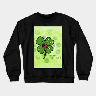 Good Luck Crewneck Sweatshirt